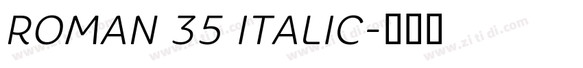 ROMAN 35 ITALIC字体转换